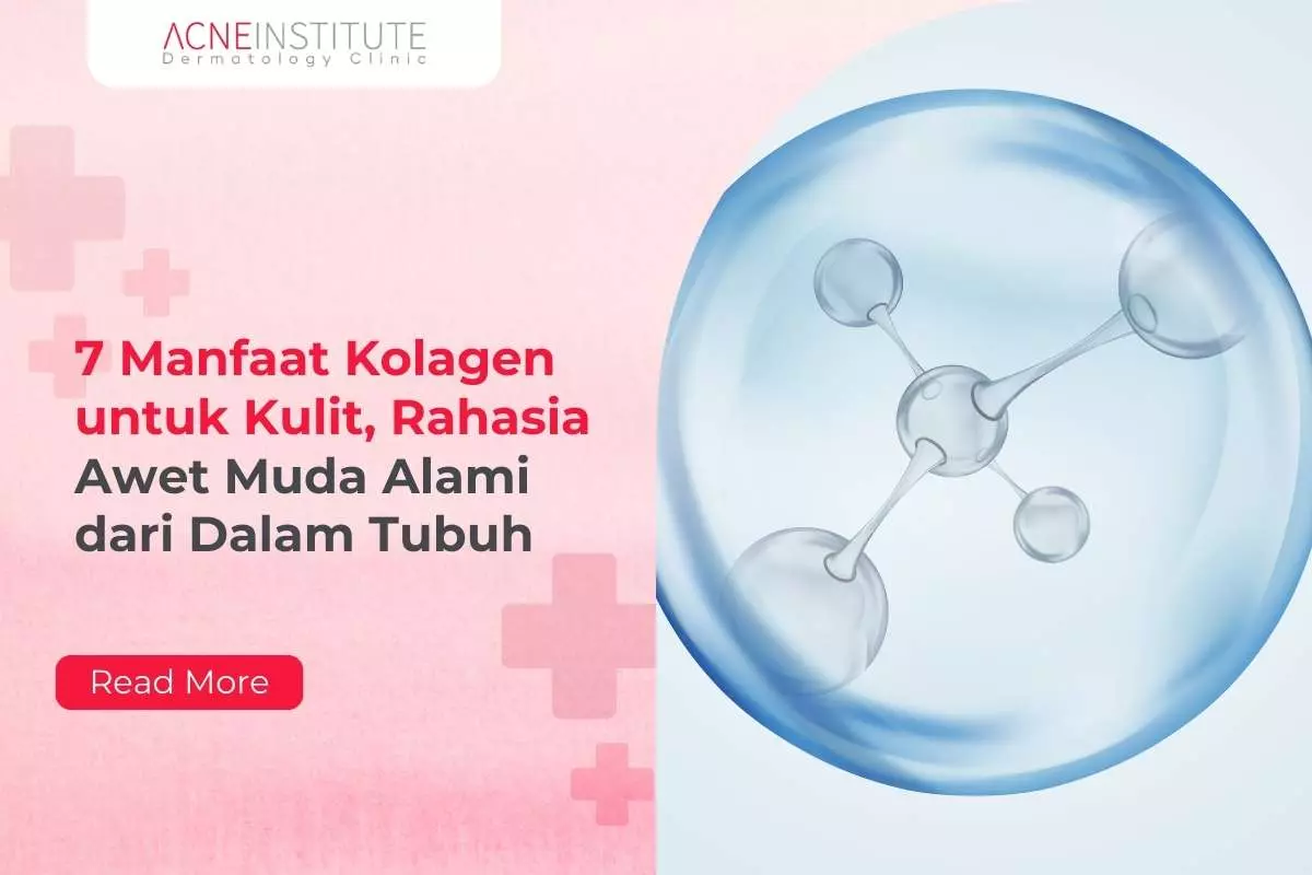 7 Manfaat Kolagen untuk Kulit, Rahasia Awet Muda Alami dari Dalam Tubuh
