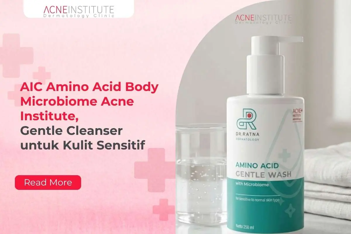 AIC Amino Acid Body Microbiome Acne Institute, Gentle Cleanser untuk Kulit Sensitif